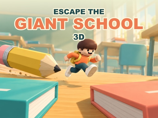 Play Escape the Giant School 3D