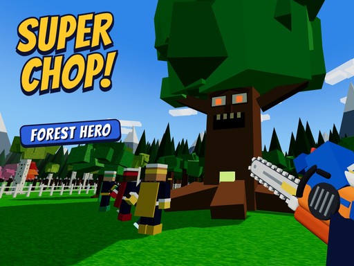 Play Super Chop: Forest Hero